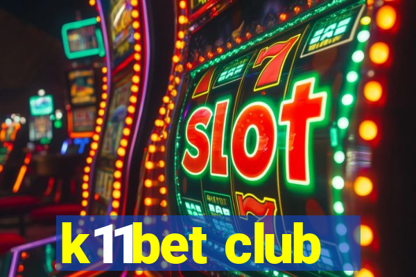 k11bet club